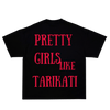 PRETTY GIRLS LIKE TARIKATI