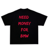 NEED MONEY FOR BMW