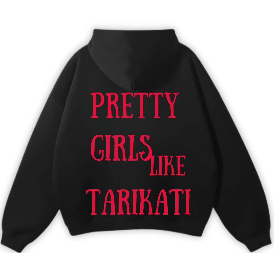 PRETTY GIRLS LIKE TARIKATI PREMIUM HOODIE